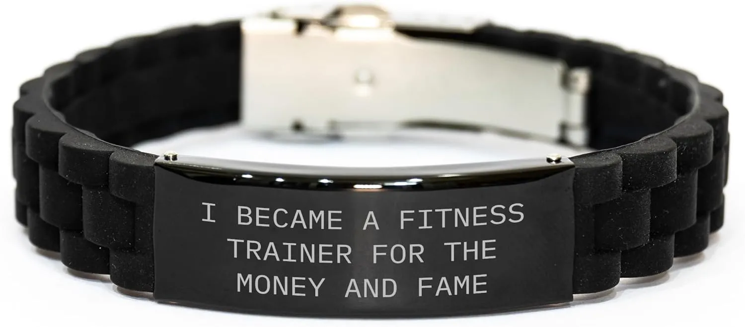 Fitness Trainer Gifts For Men Women Friends Coworkers Family with Funny Quote I Became A Fitness Trainer For The Money And Fame Glide lock Clasp Bracelet Christmas Unique Gifts