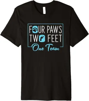 Four Paws Two Feet One Team - Cute Dog Trainer Premium T-Shirt