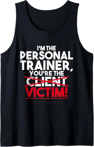 Funny Victim Personal Trainer Fitness Workout Coach Tank Top