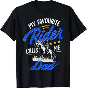 My Favourite Rider Calls Me Dad Funny Horse Lover T-Shirt