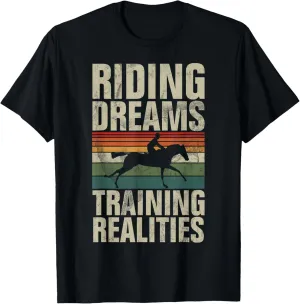 Riding Dreams Training Realities Horse Trainer T-Shirt