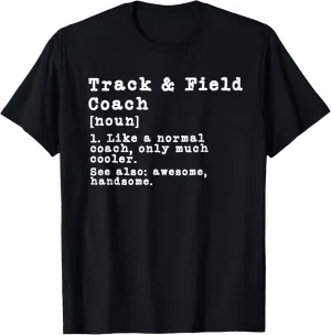 Track and Field Coach Definition Funny Trainer Gift Present T-Shirt